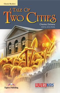 Future Kidz Classic Readers A Tale of Two Cities